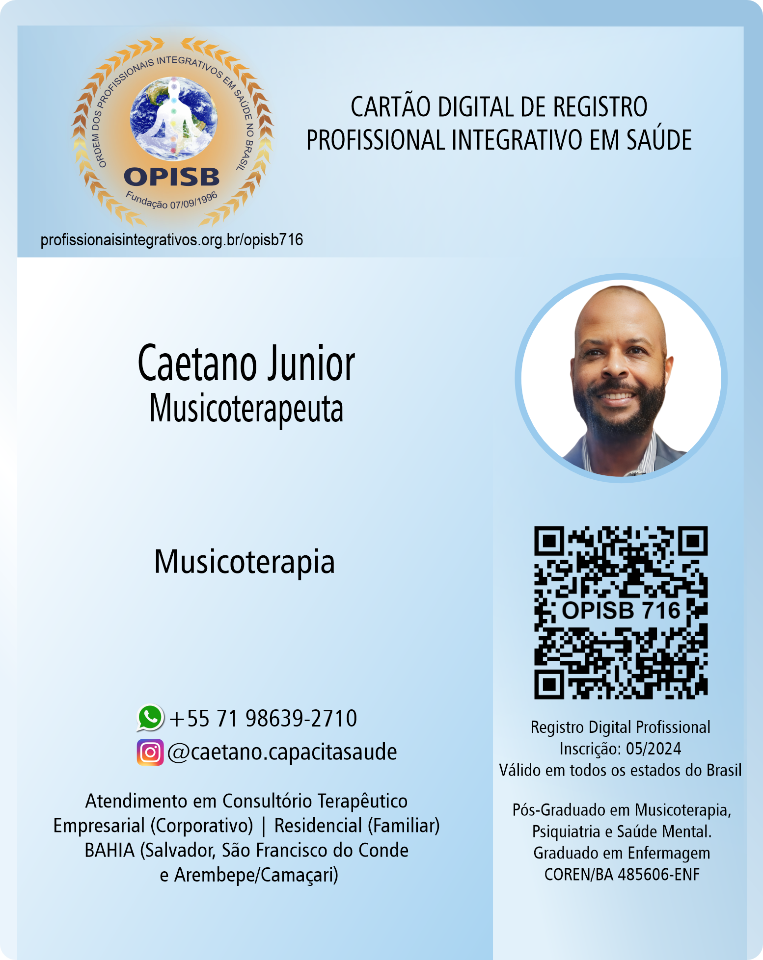 OPISB 716 José Caetano dos Santos Junior | Musicoterapeuta | Musicoterapia | instagram @capacitaredesaude | Salvador - Camaçari - Arembepe - São Francisco do Conde