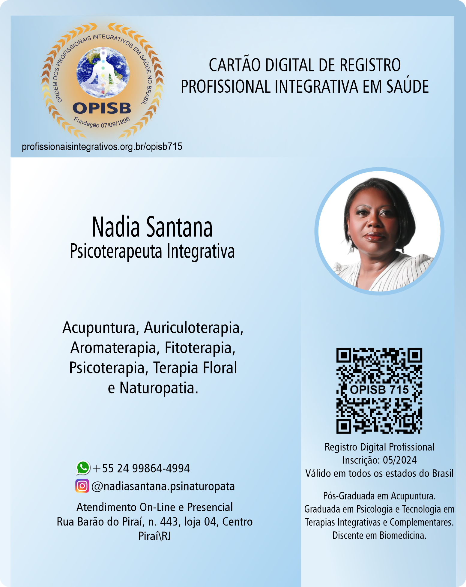 OPISB 715 Nadia Santana | Registro Profissional de Psicoterapeuta Integrativa | instagram nadiasantana.psinaturopata | Piraí - Rio de Janeiro