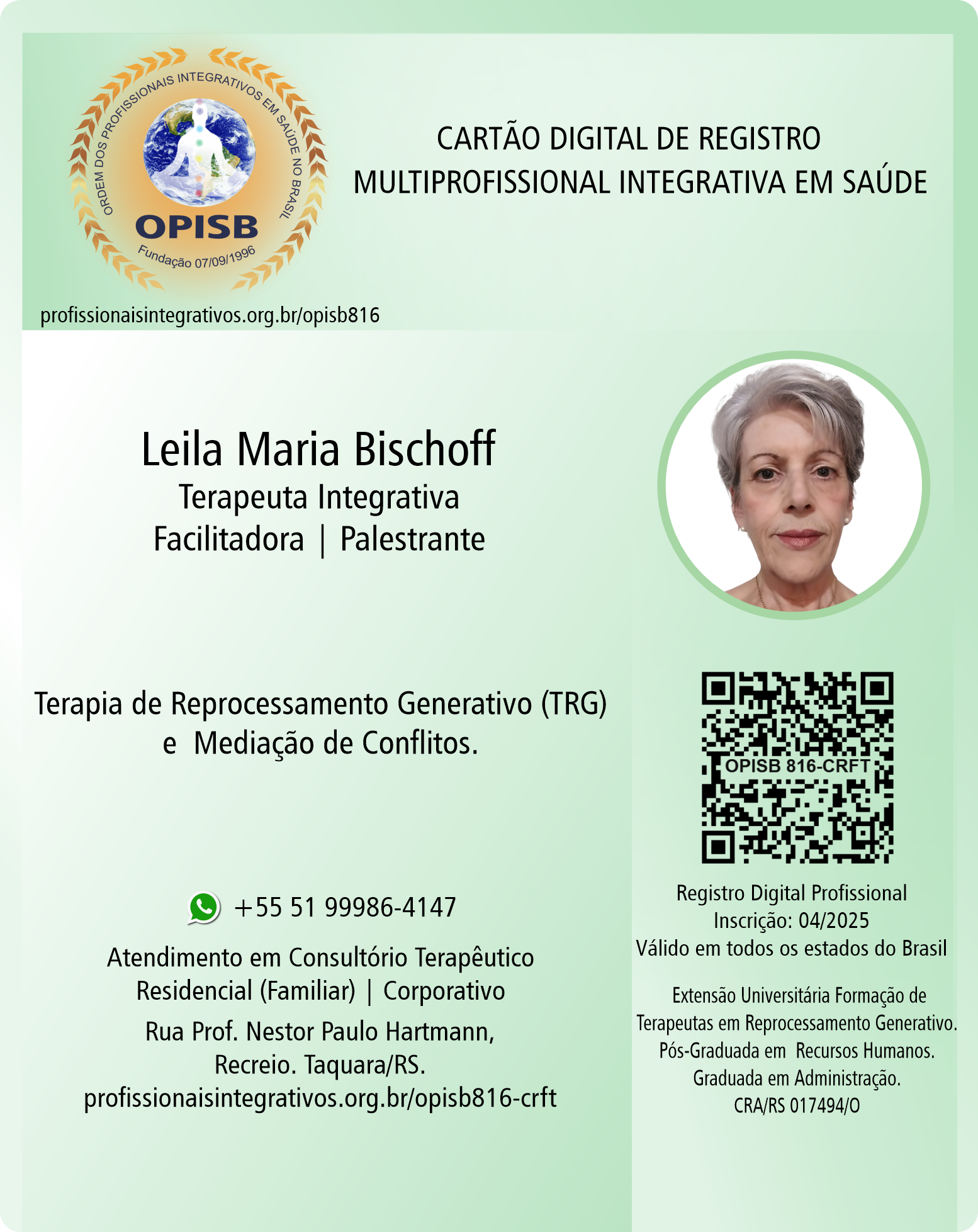 OPISB 816 Leila Maria Bischoff  | Registro Profissional Terapeuta Integrativa - Facilitadora - Palestrante |  Taquara - Rio Grande do Sul