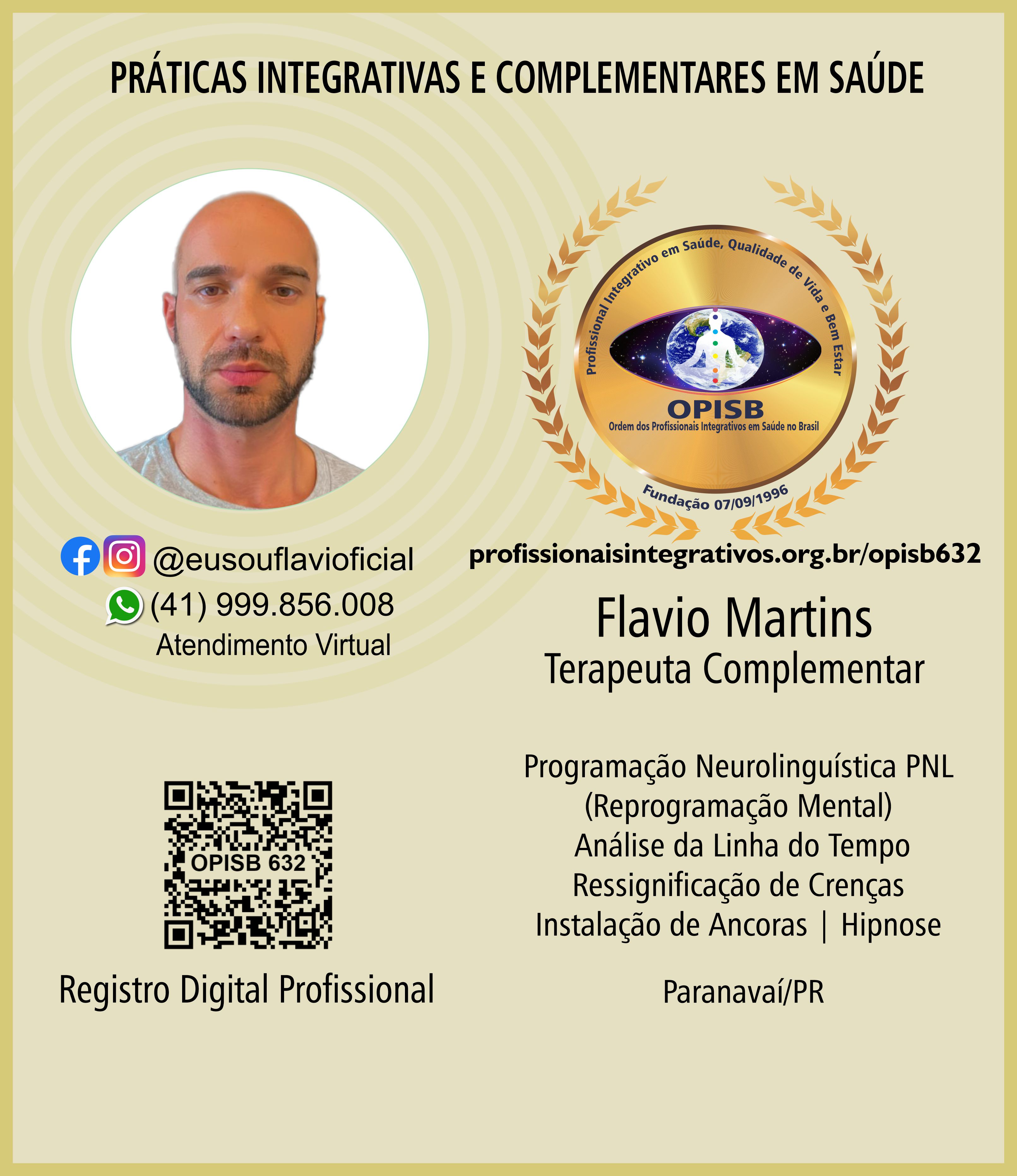 OPISB 632 Flavio Martins | Terapeuta Complementar | Reprogramador Mental | Programação Neurolinguística PNL
