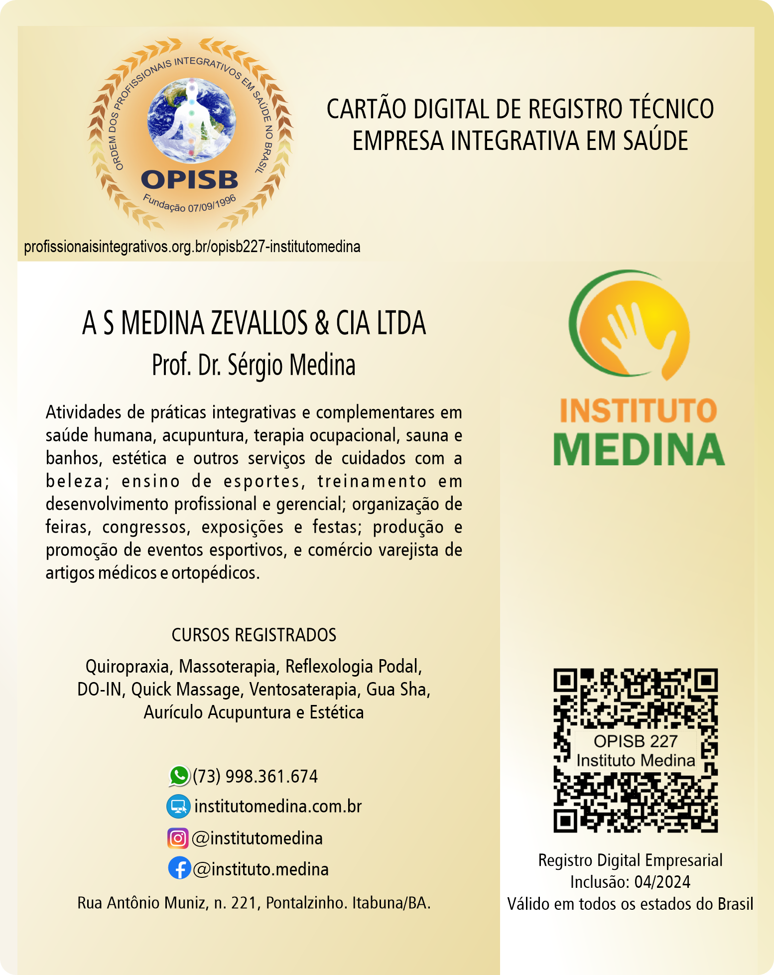 OPISB 227 Instituto Medina Cursos e Terapias  - Empresa Integrativa em Saúde - Prof. Dr. Sérgio Medina