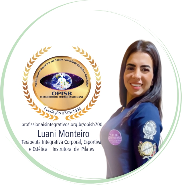OPISB 700 Cartão Digital de Registro | Luani Monteiro | Terapeuta Integrativa Corporal, Esportiva e Estética | Instrutora de Pilates | Profissional Integrativa em Saúde | Registro Profissional | Terapia Corporal Integrativa (Massagem Terapêutica, Esportiva e Estética) | Pilates | Ventosaterapia | Liberação | Miofascial | Bandagem Funcional | Rio de Janeiro | @luanim | @luanipkt