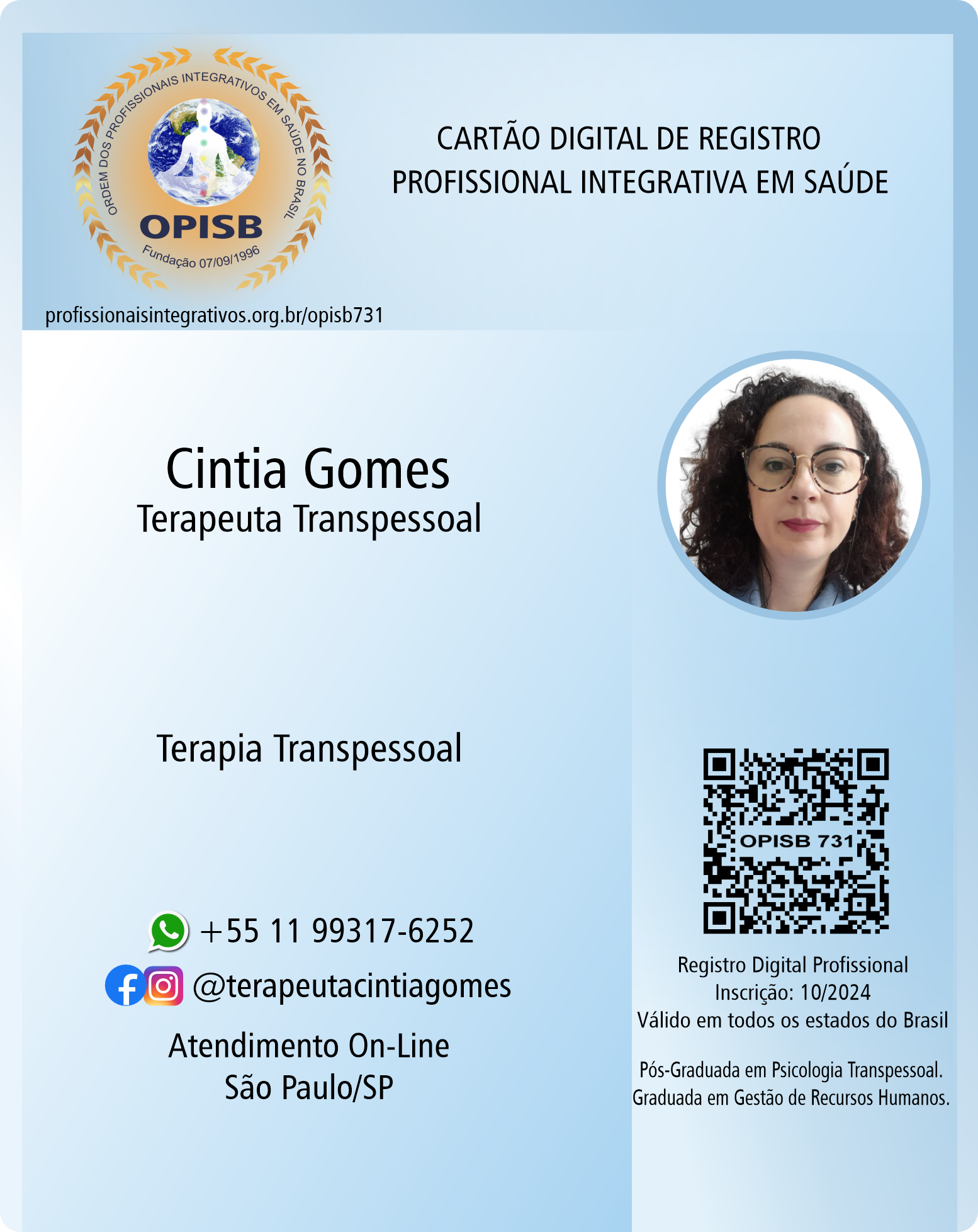 OPISB 731 Cintia Gomes Profissional Integrativa em Saúde | Terapeuta Transpessoal - instagram  @terapeutacintiagomes |  São Paulo - SP