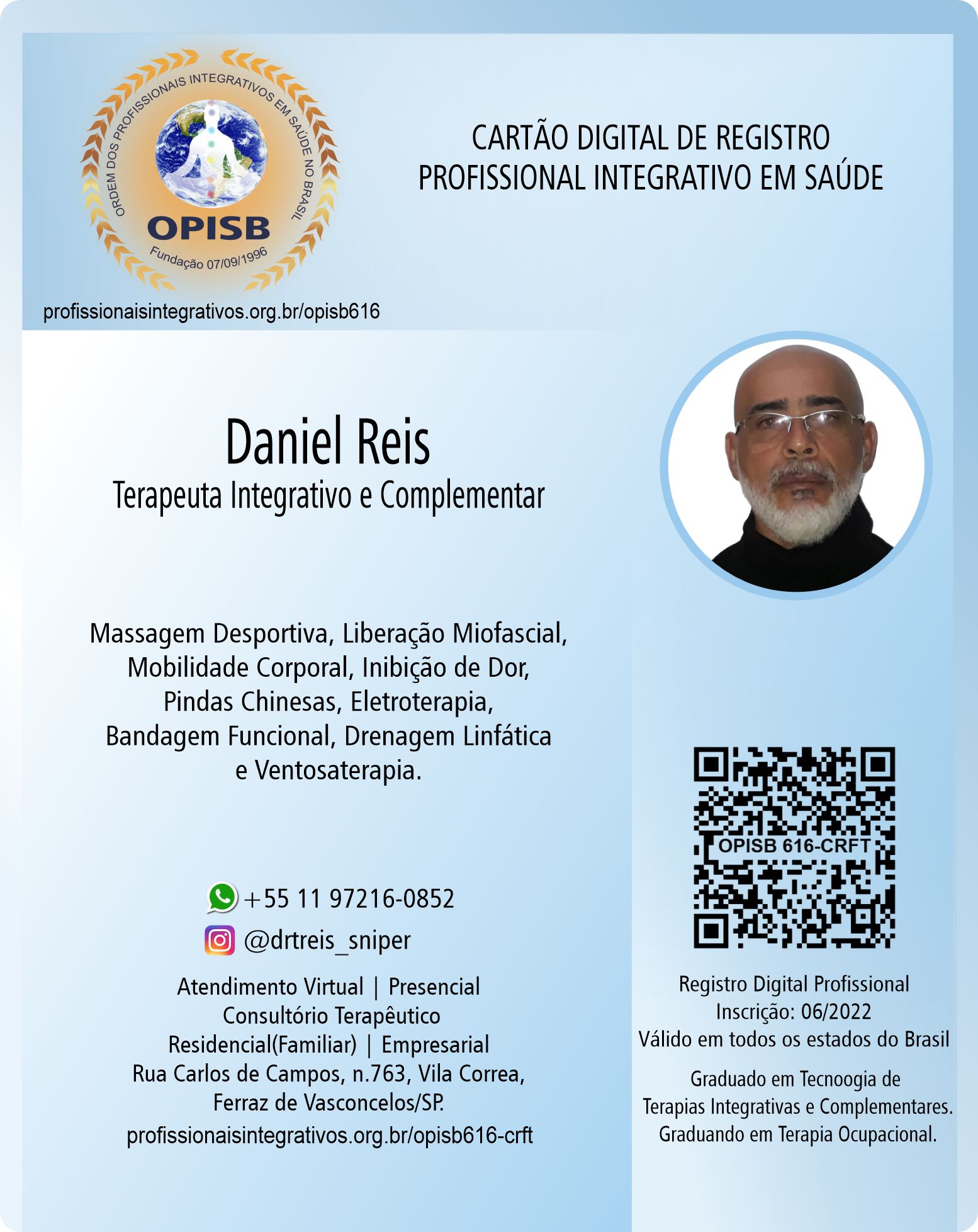 OPISB 616 Daniel Reis | Registro Profissional Terapeuta Integrativo e Complementar |  instagram @drtreis_sniper | Ferraz de Vasconcelos - São Paulo