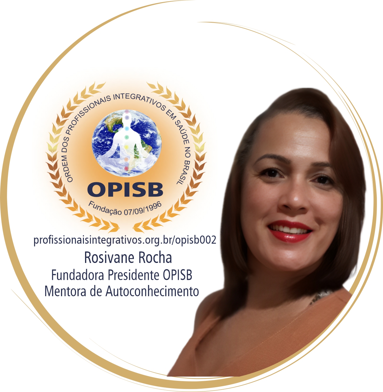 OPISB 002 Mentora Dra. h.c. Rosivane Rocha - Fundadora Presidente OPISB
