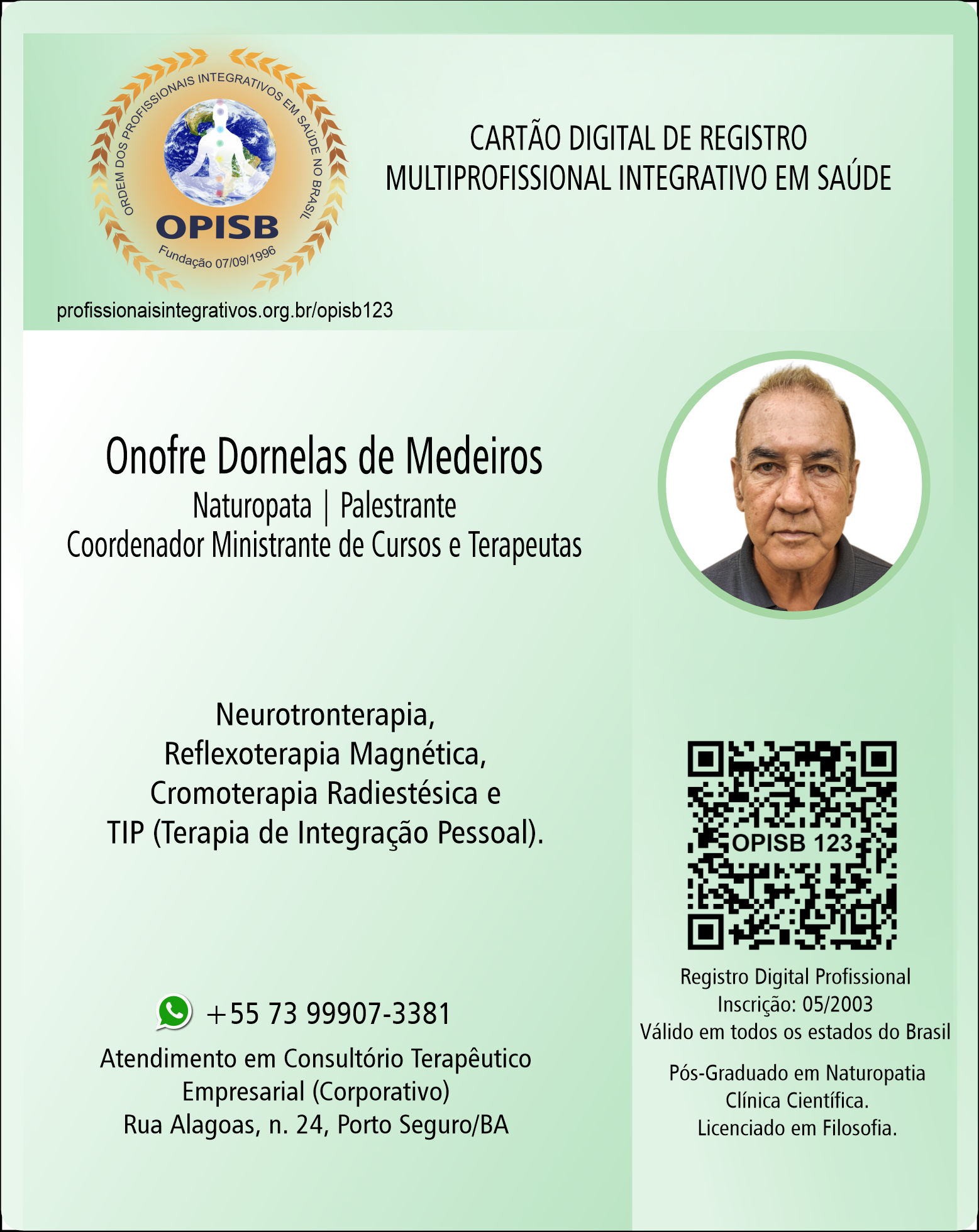 OPISB 123 Onofre Dornelas de Medeiros | Naturopata - Palestrante - Coordenador Ministrante de Cursos e Terapeutas | Registro Profissional | Porto Seguro - Bahia | Minas Gerais