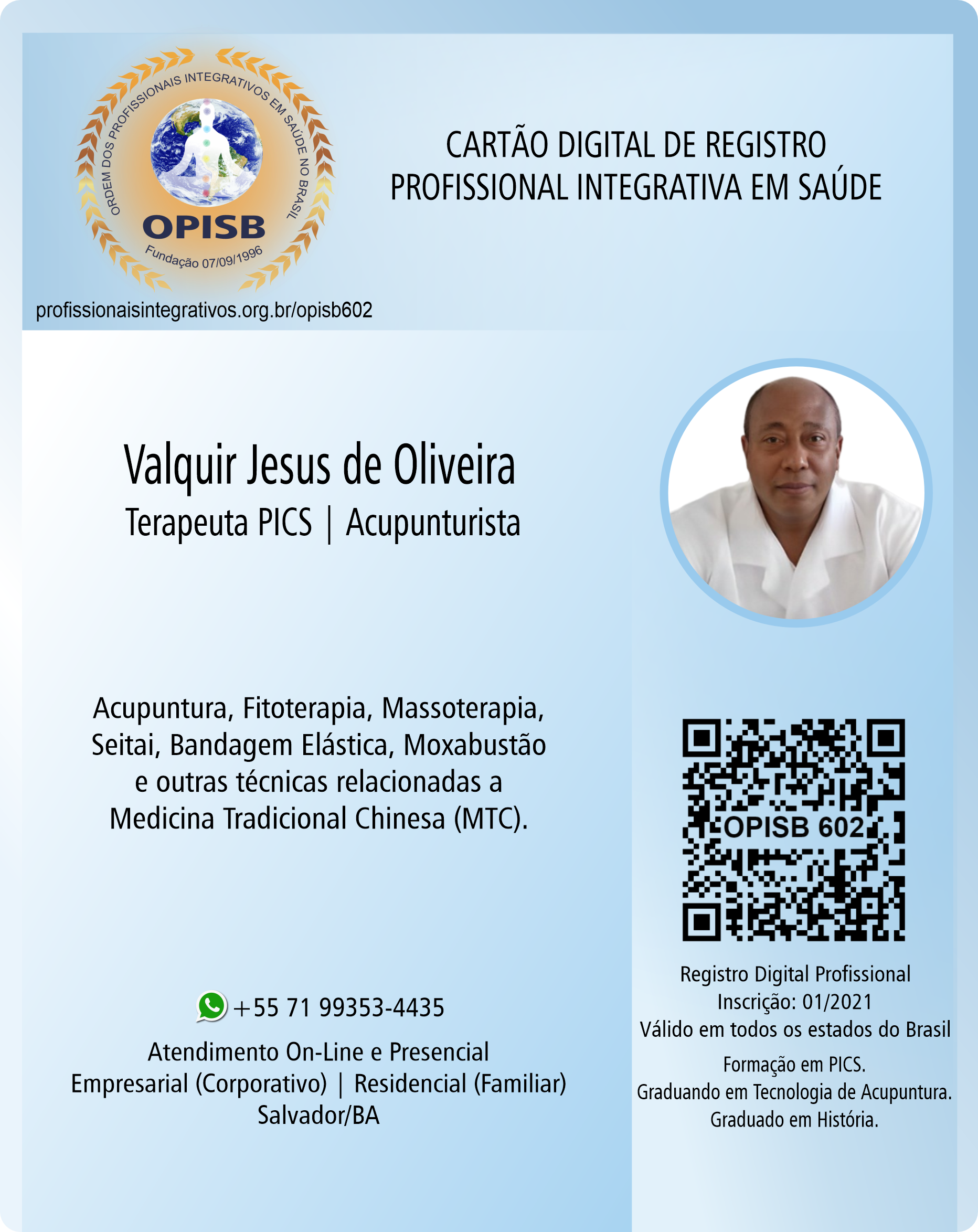 OPISB 602 Valquir Jesus de Oliveira | Terapeuta PICS - Acupunturista | Salvador - Bahia