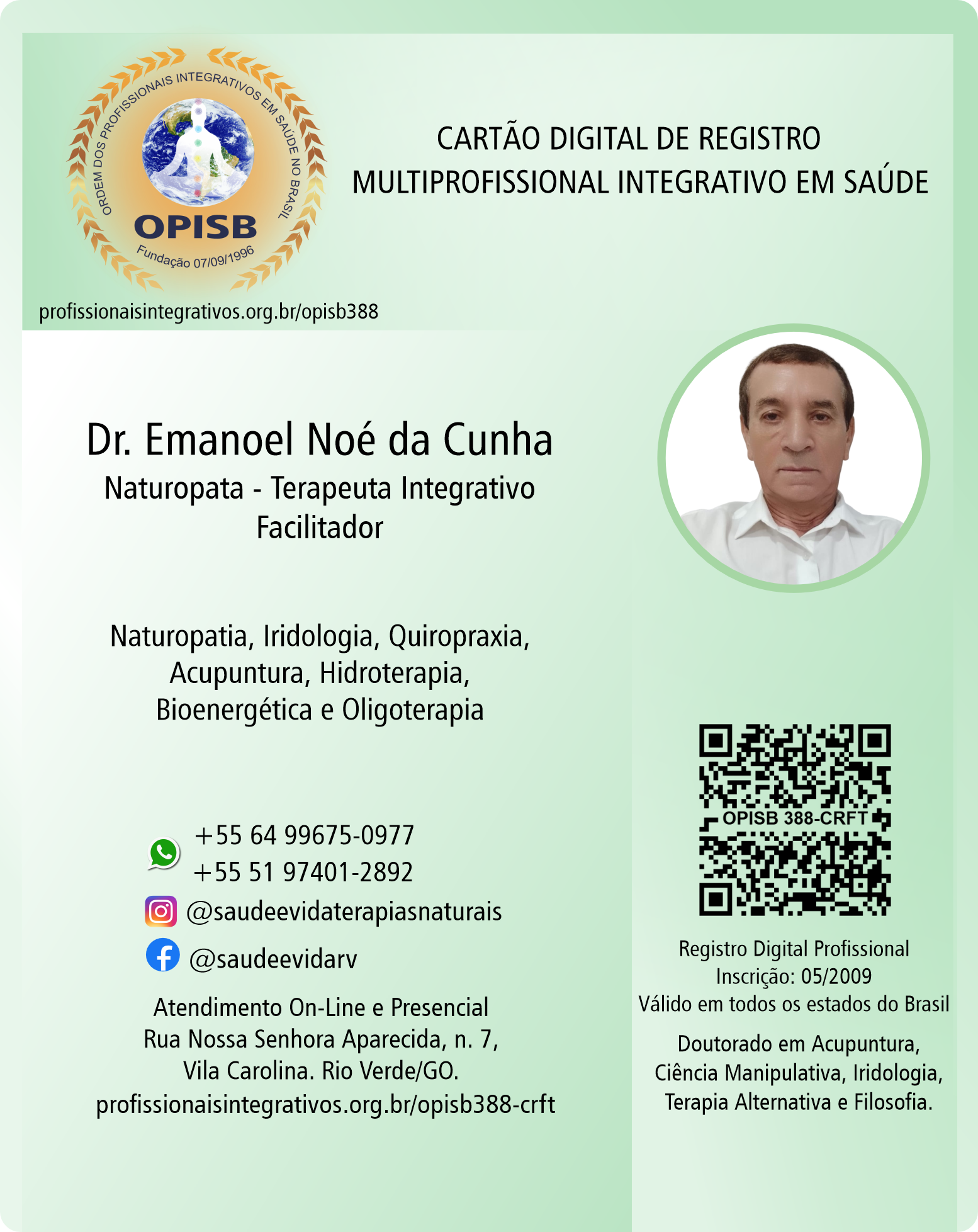 OPISB 388  Emanoel Noé da Cunha - NATUROPATA | TERAPEUTA INTEGRATIVO | FACILITADOR | Rio Verde - Goias