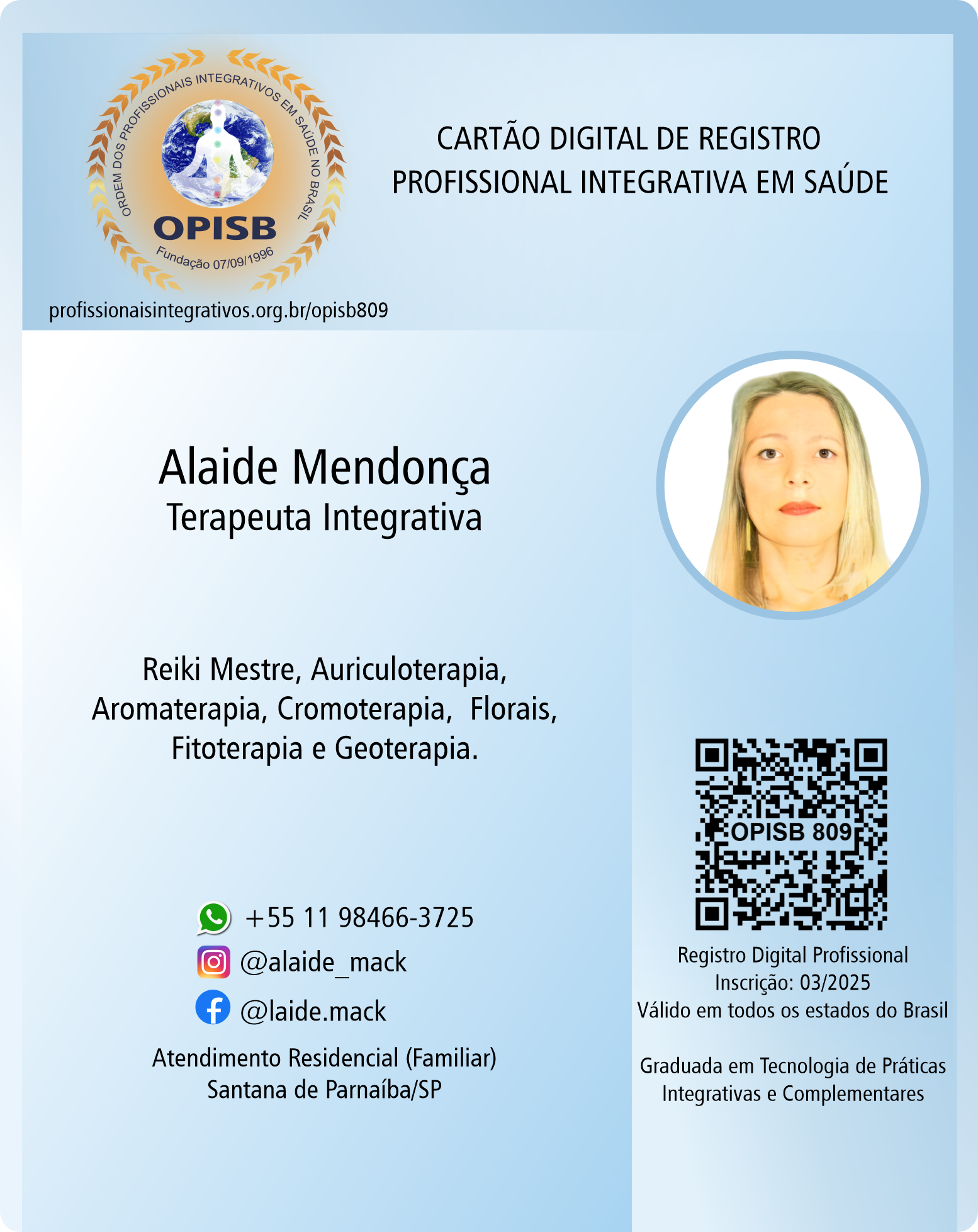 OPISB 809 Alaide Fernandes Mendonça - Registro Profissional de Terapeuta Integrativa - instagram  @alaide_mack - Santana de Parnaíba - São Paulo