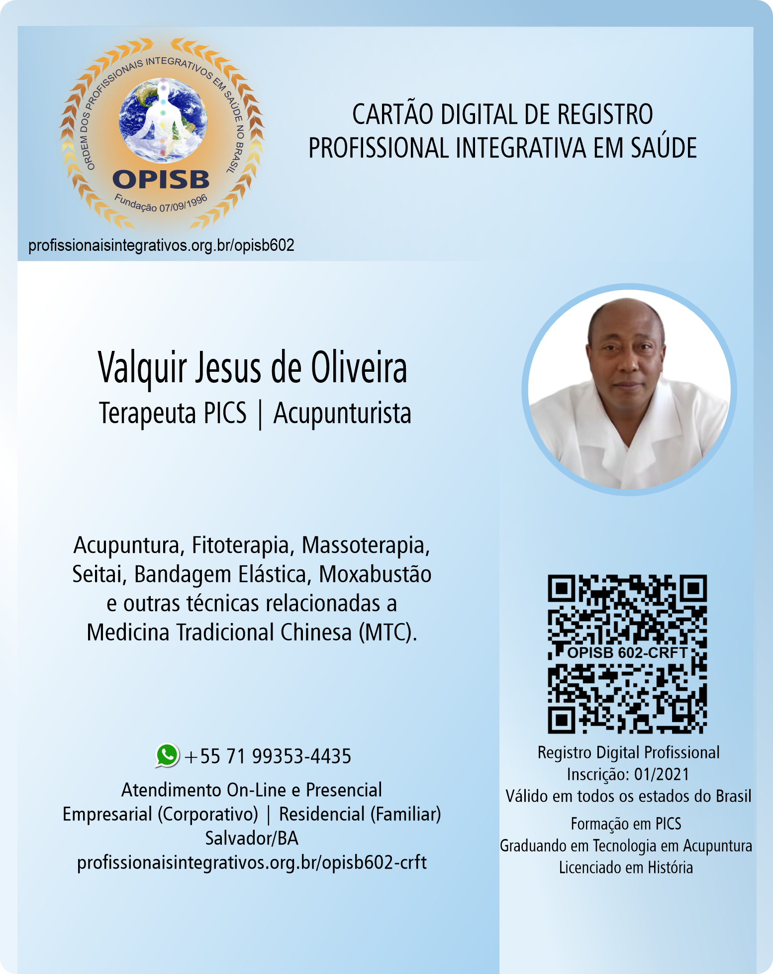 OPISB 602 Valquir Jesus de Oliveira | Terapeuta PICS - Acupunturista | Salvador - Bahia