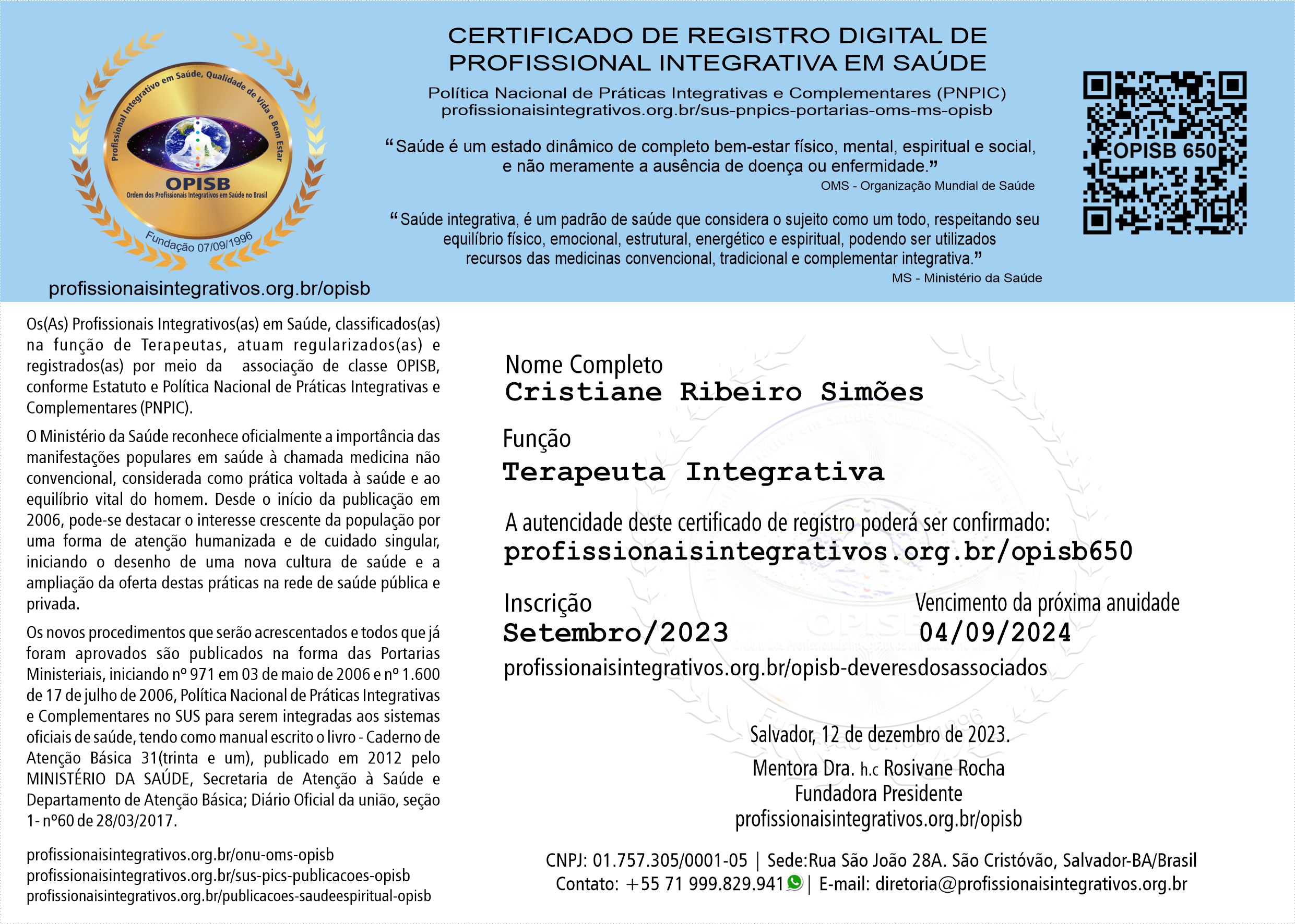 OPISB 650 Cristiane Simões | Terapeuta Integrativa - Massoterapeuta | Registro Profissional | Aromaterapia | Auriculoterapia | Do-In | Massagens (Relaxante e Tratamento da dor) | Quiropraxia Japonesa (Seitai) | Reiki | Reflexologia Podal | Shiatsu | Tui na | Ventosa | Recife - Pernambuco | Profissional Integrativa em Saúde