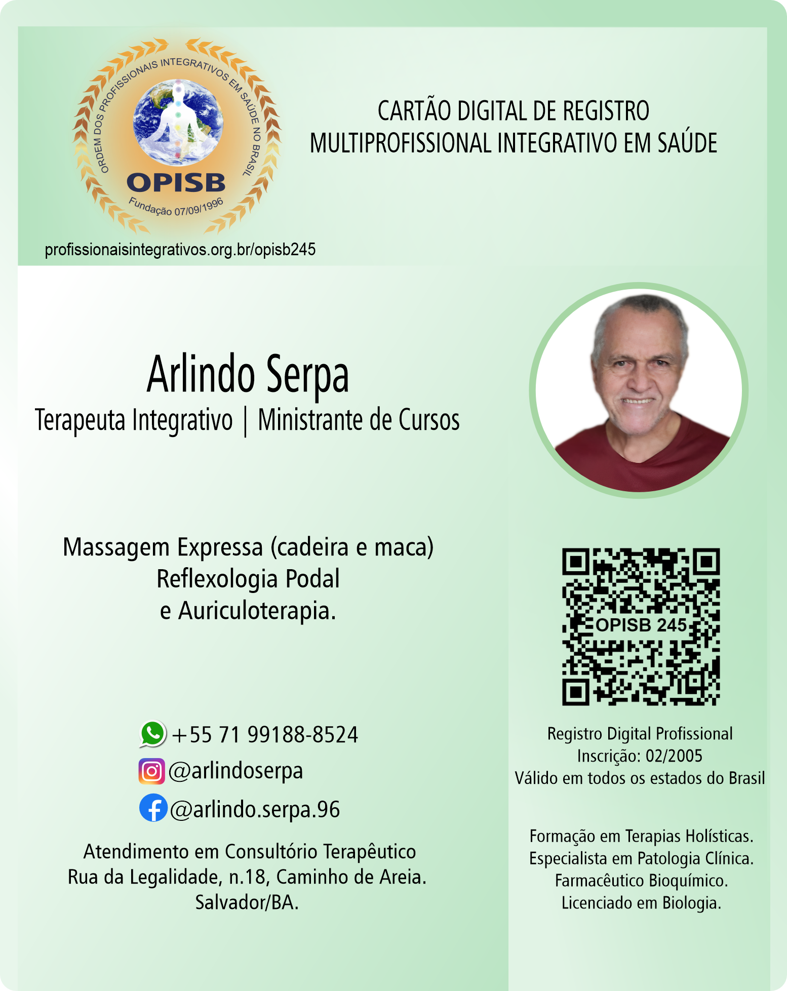 OPISB 245 Arlindo Serpa | Terapeuta Integrativo - Ministrante de Cursos | Auriculoterapia - Florais de Bach - Fitoterapia - Toque Terapêutico - Reflexologia Podal - Oligoterapia Quântica | Multiprofissional Integrativo em Saúde | Salvador - Camaçari - Feira de Santana - Alagoinhas - Bahia | instagram @arlindoserpa