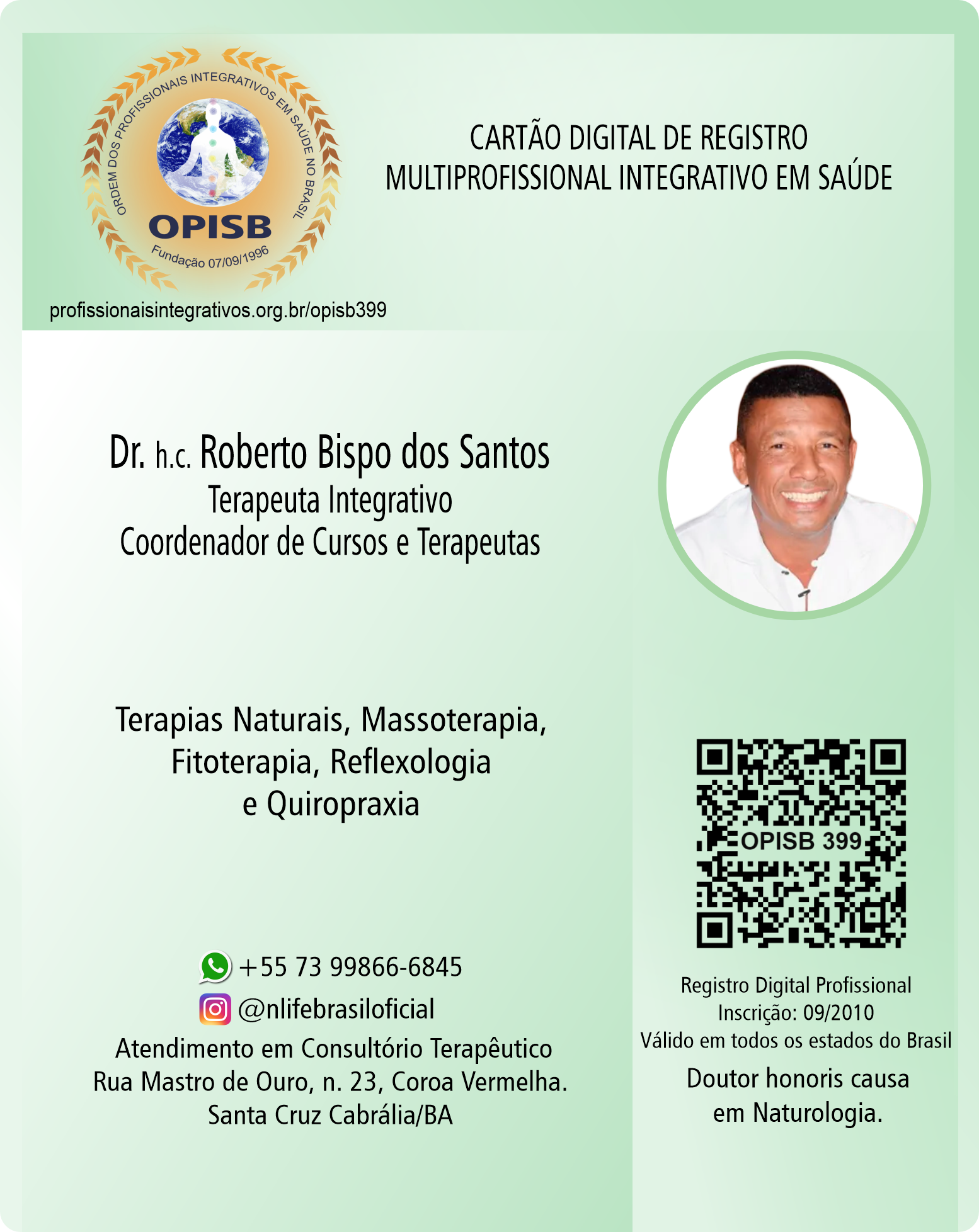 Dr. h.c. Roberto Bispo dos Santos | Terapeuta Integrativo - Coordenador de Cursos | Registro Profissional | Santa Cruz Cabrália - Bahia