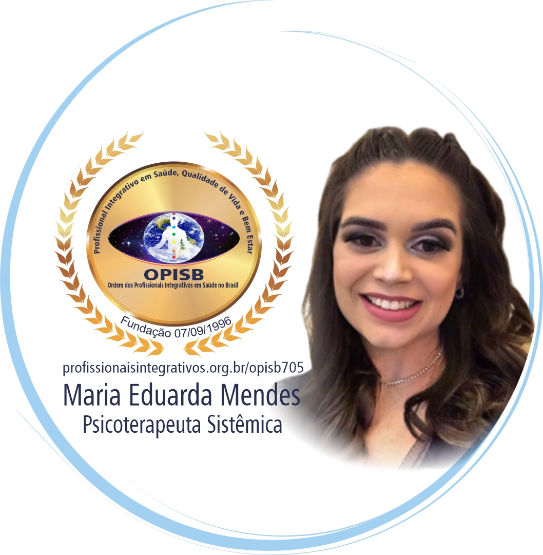 OPISB 705 Maria Eduarda Mendes Psicoterapeuta Sistêmica | OPISB 705 Maria Eduarda Mendes Psicoterapeuta Sistêmica | Registro de Terapeuta | instagram @alma.analitica | Goaiânia - Goias
