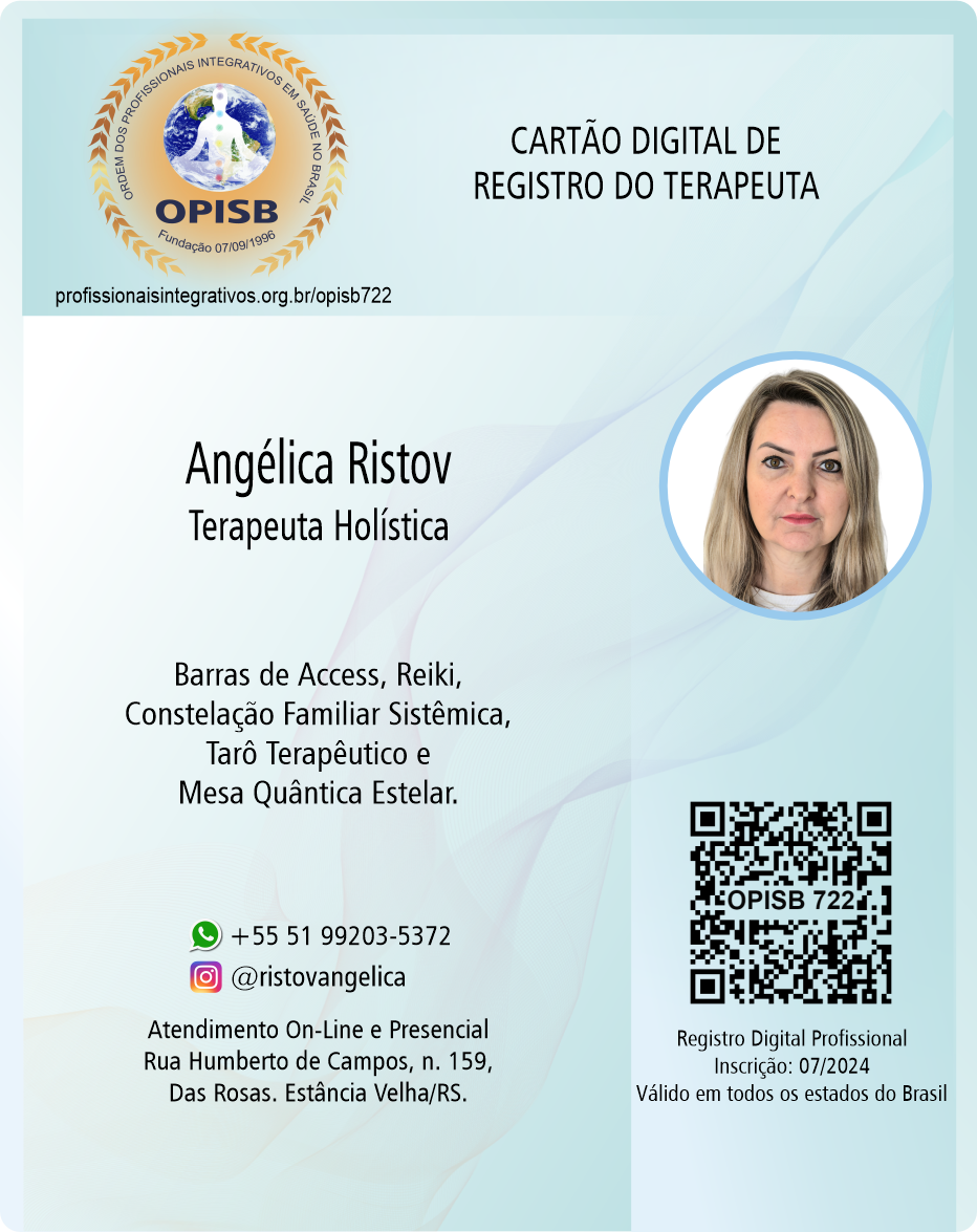 OPISB 722 Angélica Ristov - Terapeuta Holística | Registro Profissional | instagram @ristovangelica | Estância Velha - Rio Grande do Sul