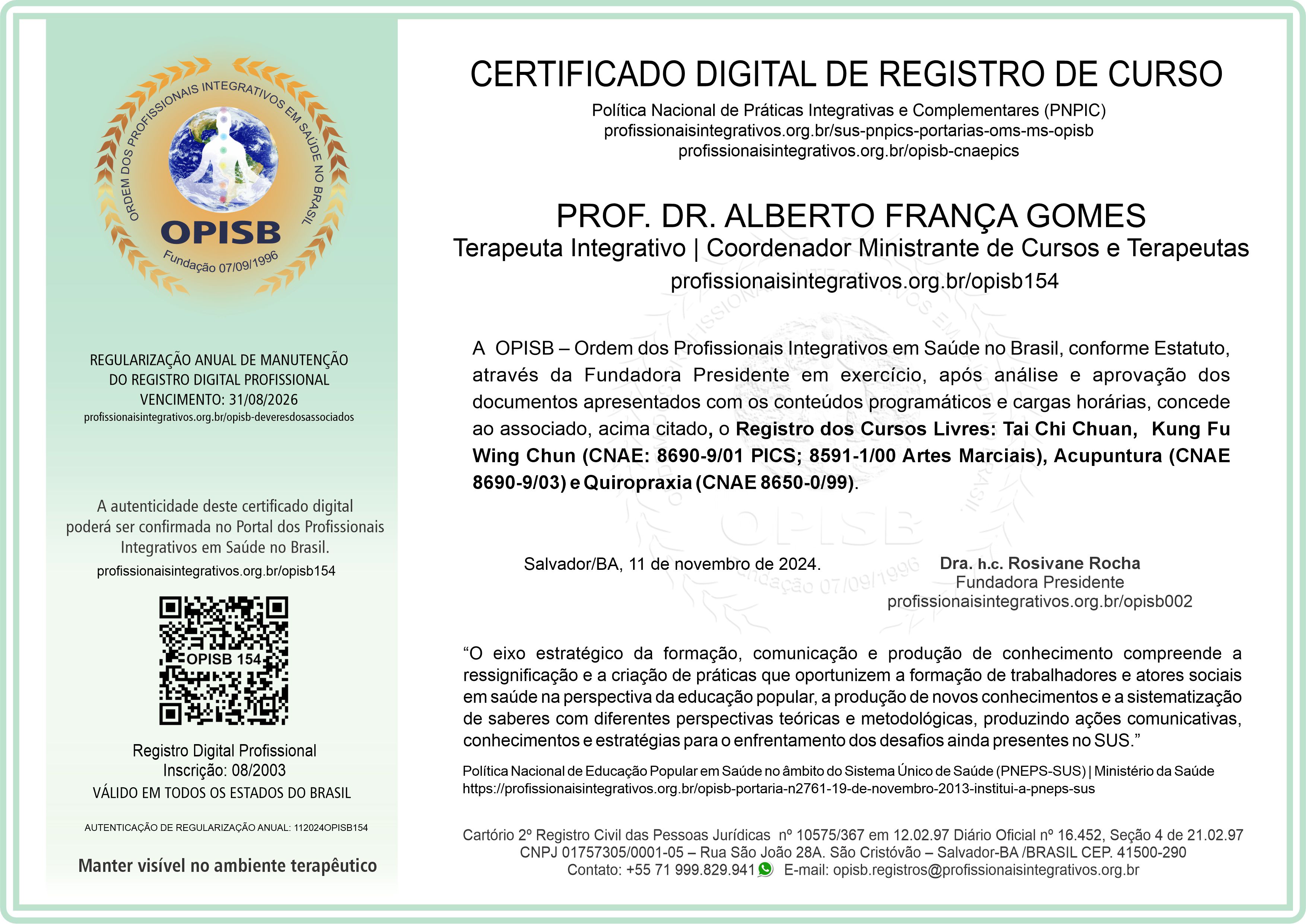 OPISB 154 Prof. Dr. Alberto França Gomes Certificado de Registro de Cursos