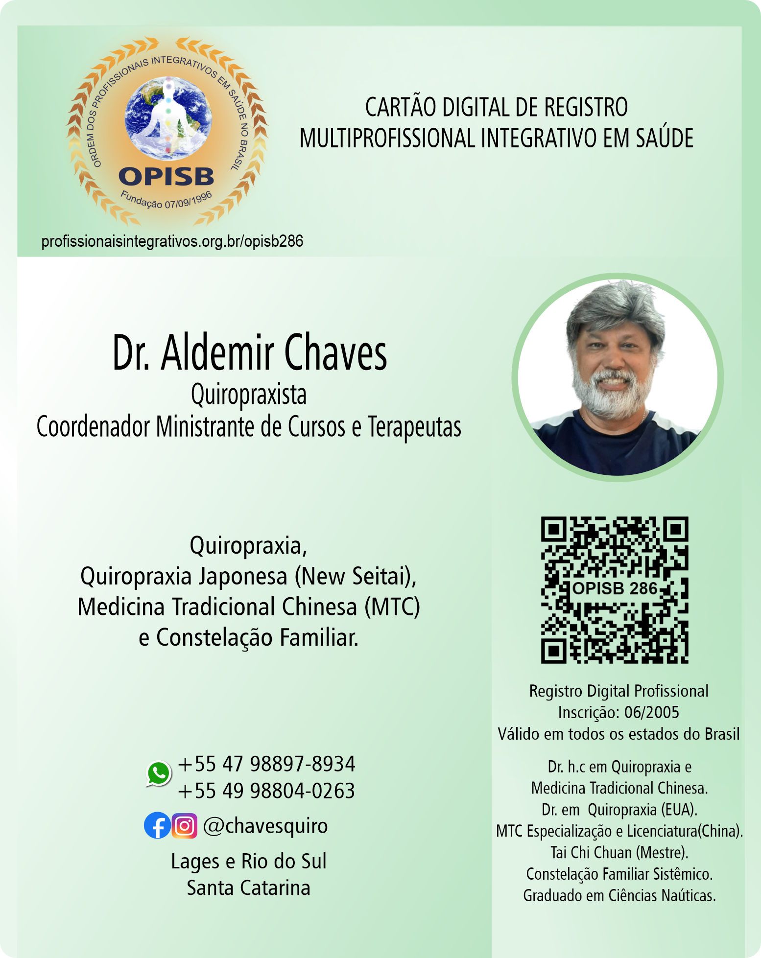 OPISB 286 Aldemir Chaves Cunha | Terapeuta Integrativo | Registro de Terapeuta | Quiropraxia | Quiropraxia Japonesa (New Seitai)  | MTC Medicina Tradicional Chinesa | Constelação Familiar | Lages - Rio do Sul - Santa Catarina