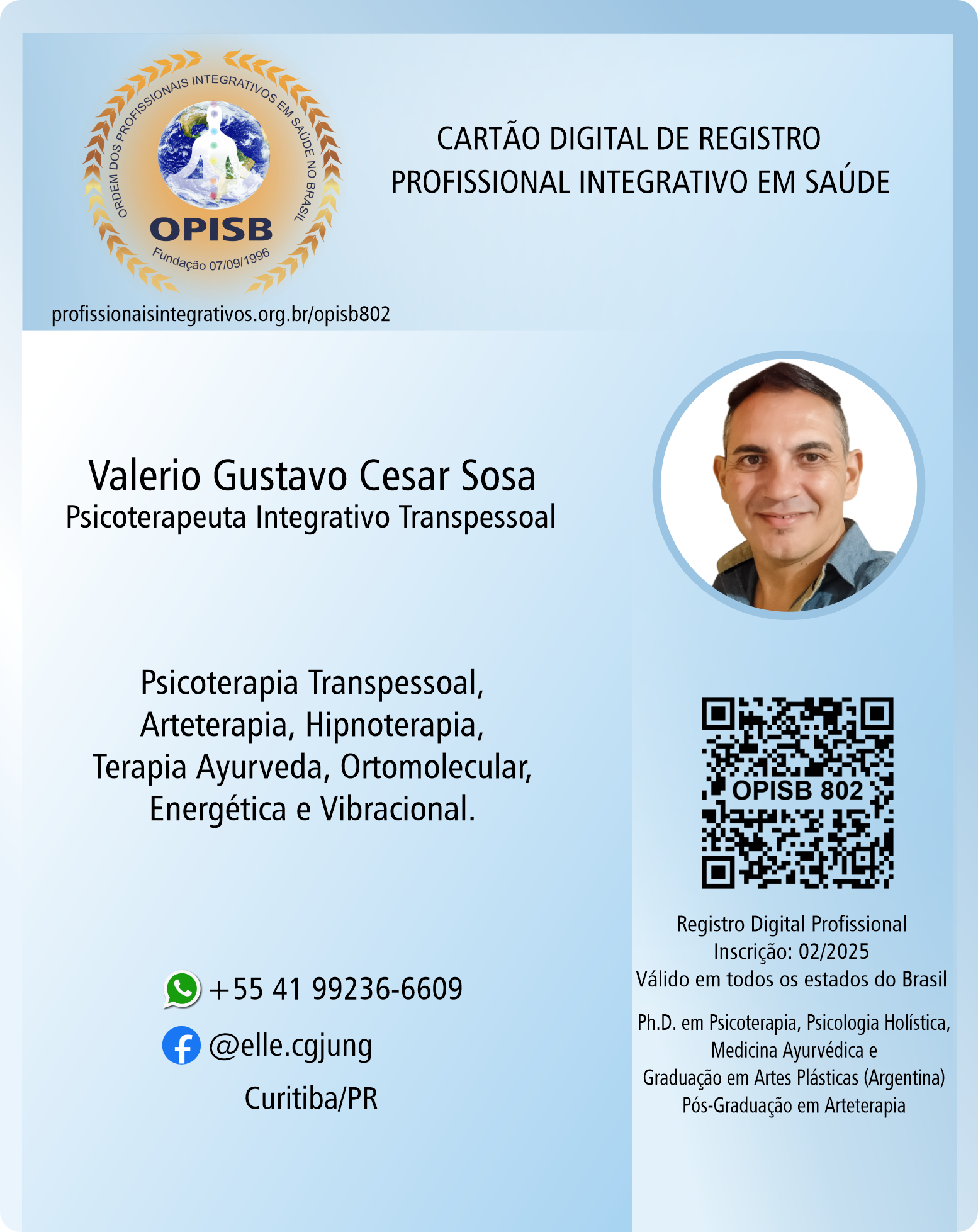 OPISB 802 Valerio Gustavo Cesar Sosa | Psicoterapeuta Integrativo Transpessoal |  facebook elle.cgjung | Curitiba - Paraná