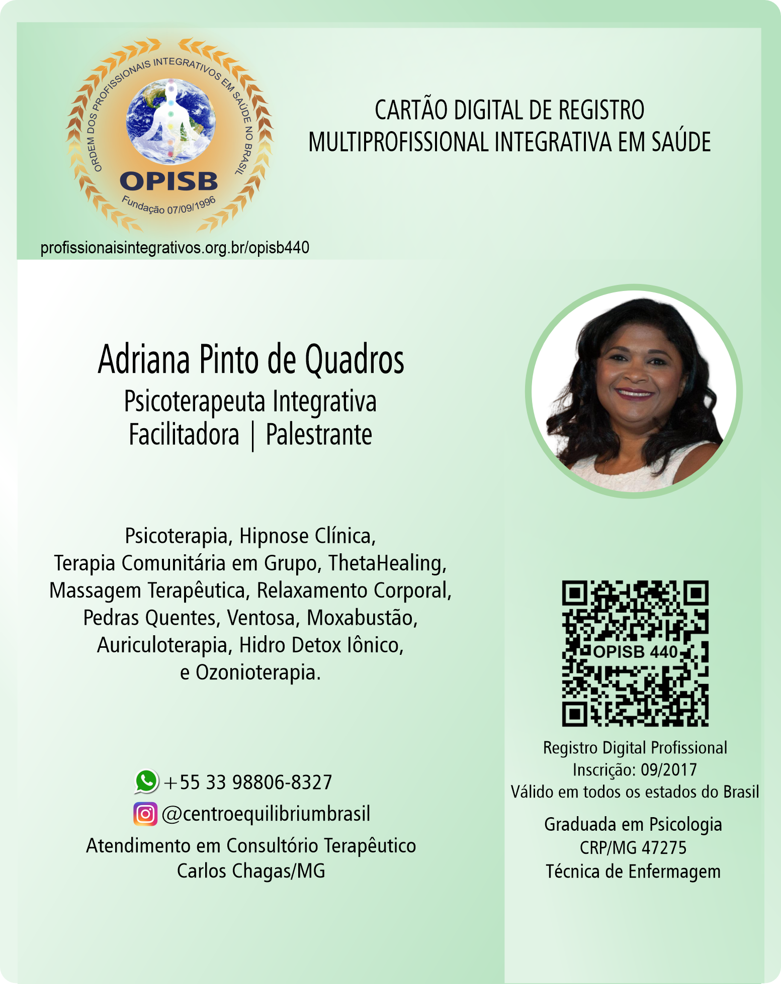 OPISB 440 Adriana Pinto de Quadros | Psicoterapeuta Integrativa Facilitadora Palestrante | Registro Profissional | Carlos Chagas - Minas Gerais