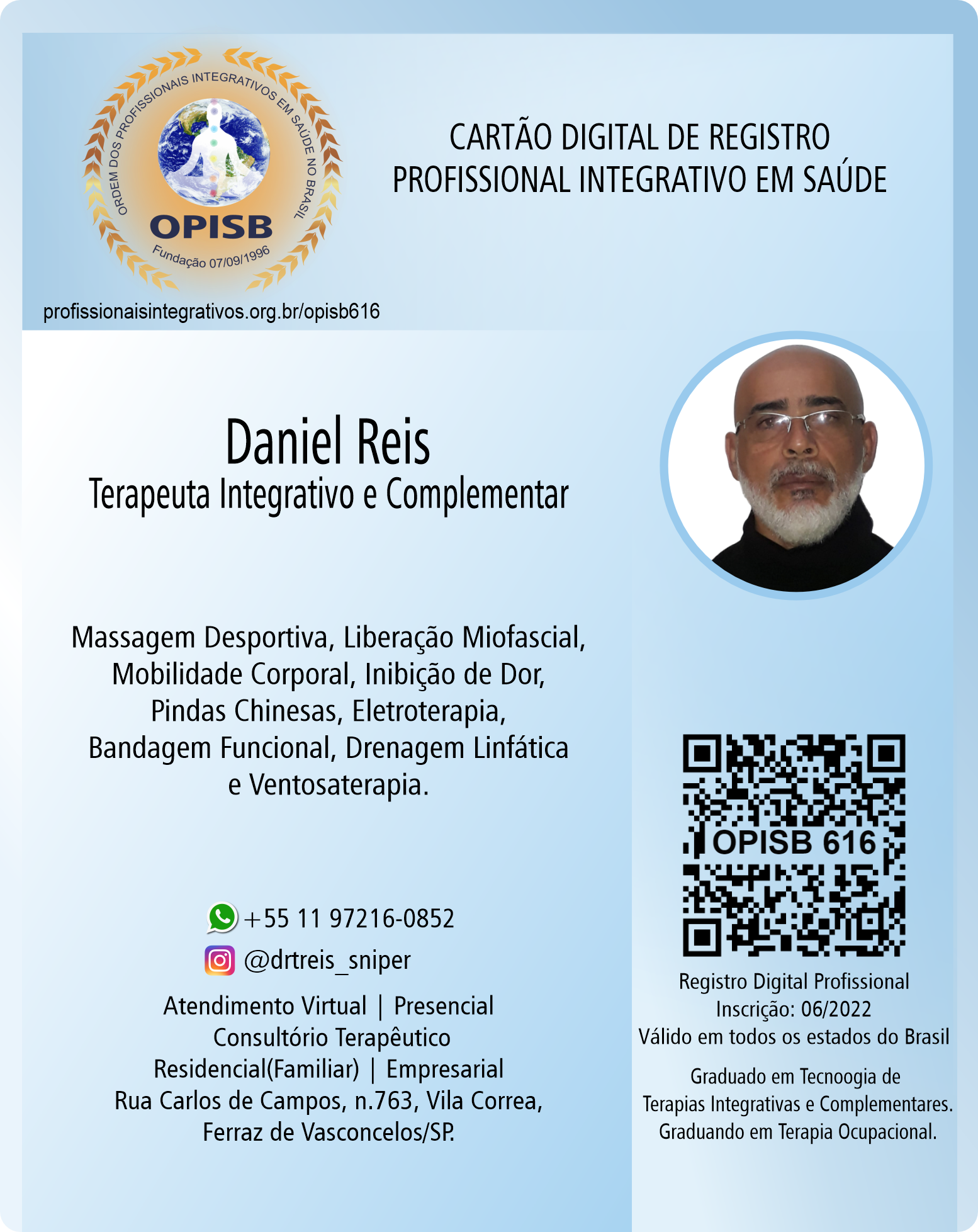 OPISB 616 Daniel Reis | Registro Profissional Terapeuta Integrativo e Complementar |  instagram @drtreis_sniper | Ferraz de Vasconcelos - São Paulo