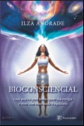 Bioconsciencial: Guia prático para desbloquear sua energia e viver com mais saúde e equilíbrio 