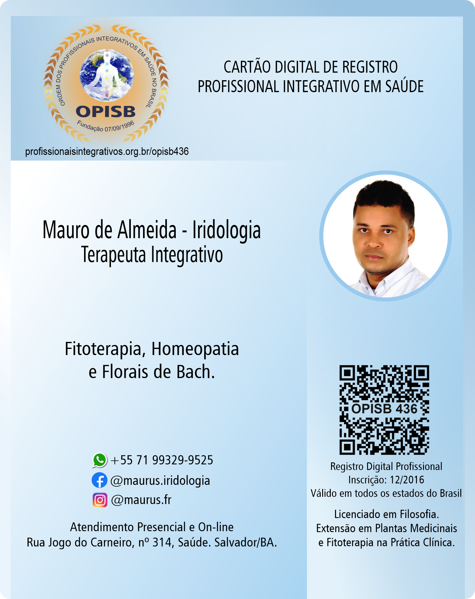 OPISB 436 Mauro de Almeida - Iridologia - Homeopatia - Fitoterapia - Florais de Bach | Terapeuta Integrativo | Registro Profissional | Salvador - Bahia | 
