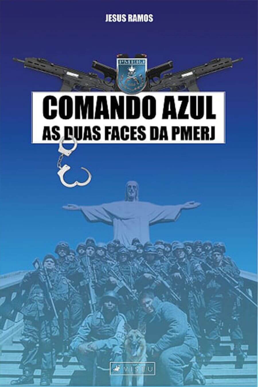 Livro Comando Azul - As duas faces da PMERJ | Autor Prof. Jesus Ramos