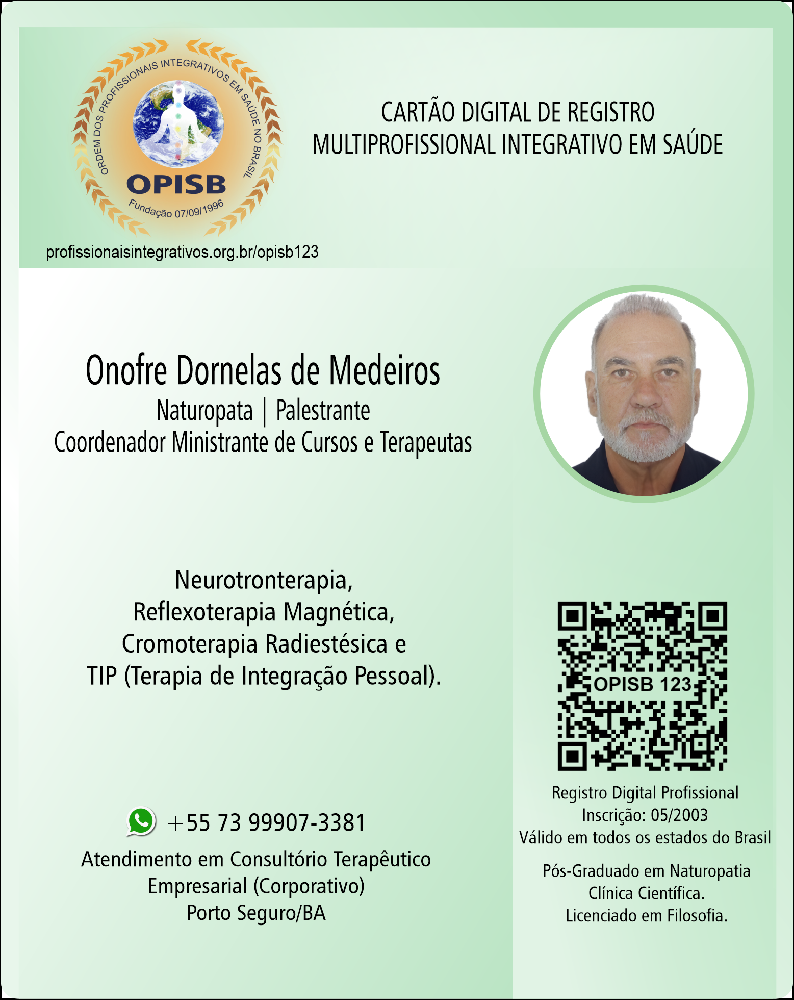 OPISB 123 Onofre Dornelas de Medeiros | Naturopata - Palestrante - Coordenador Ministrante de Cursos e Terapeutas | Registro Profissional | Porto Seguro - Bahia | Minas Gerais