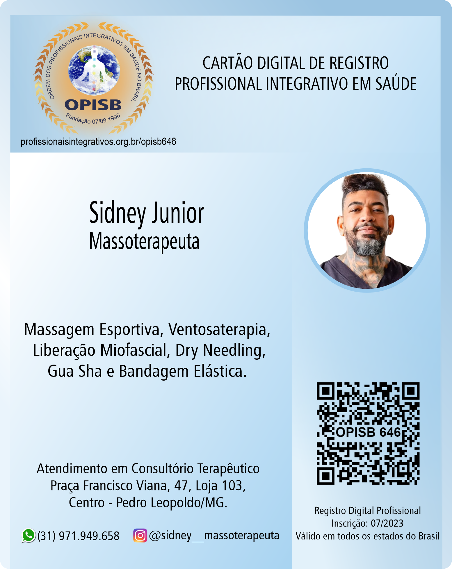 OPISB 646 Sidney Junior - Massoterapeuta | Profissional Integrativo em Saúde | Registro Digital Profissional | Pedro Leopoldo - Minas Gerais | instagram @sidney__massoterapeuta