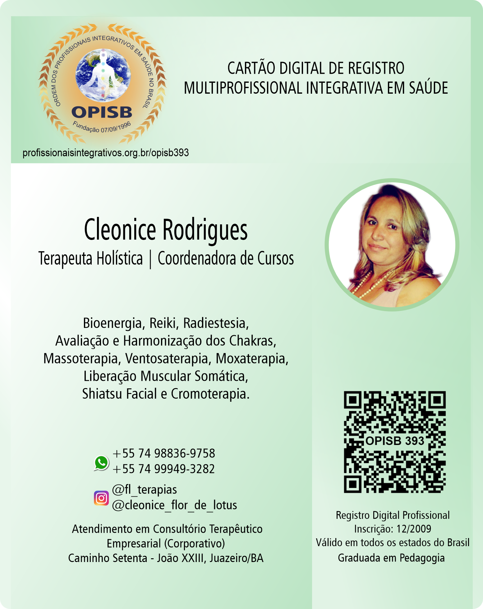 OPISB 393 Cleonice Rodrigues | Terapeuta Holística - Coordenadora de Cursos | Reiki | Massoterapia | Registro Profissional | Juazeiro - Bahia