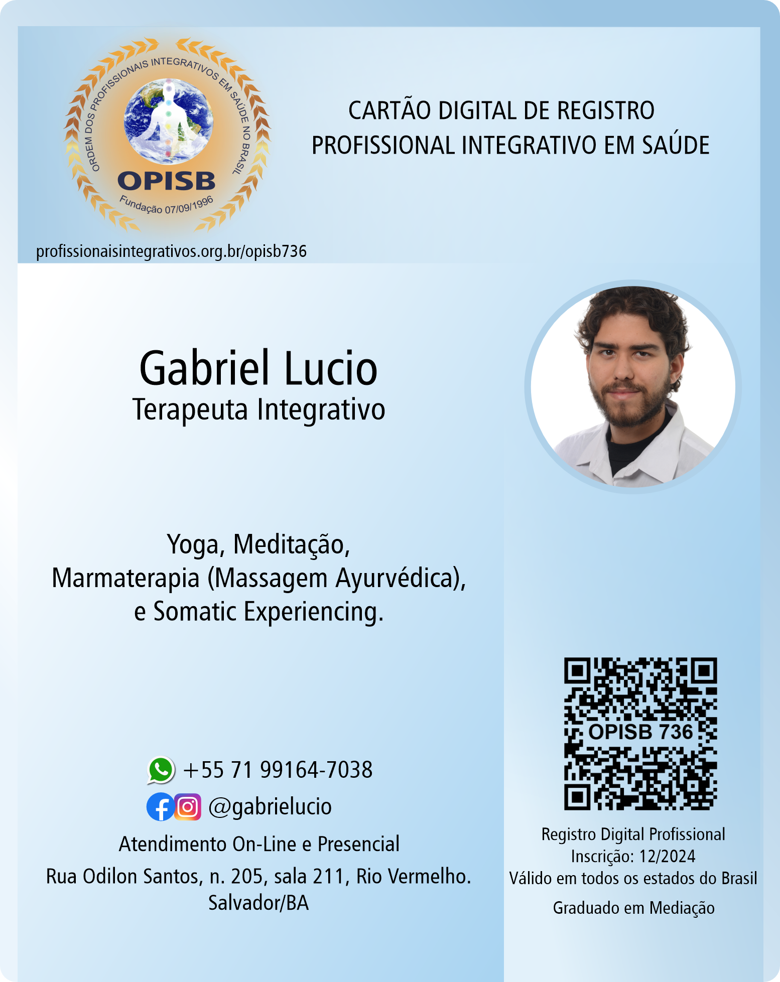 OPISB 736 Gabriel Lucio - Terapeuta Integrativo | Registro Profissional | instagram @gabrielucio | facebook @gabrielucio | Salvador - Bahia