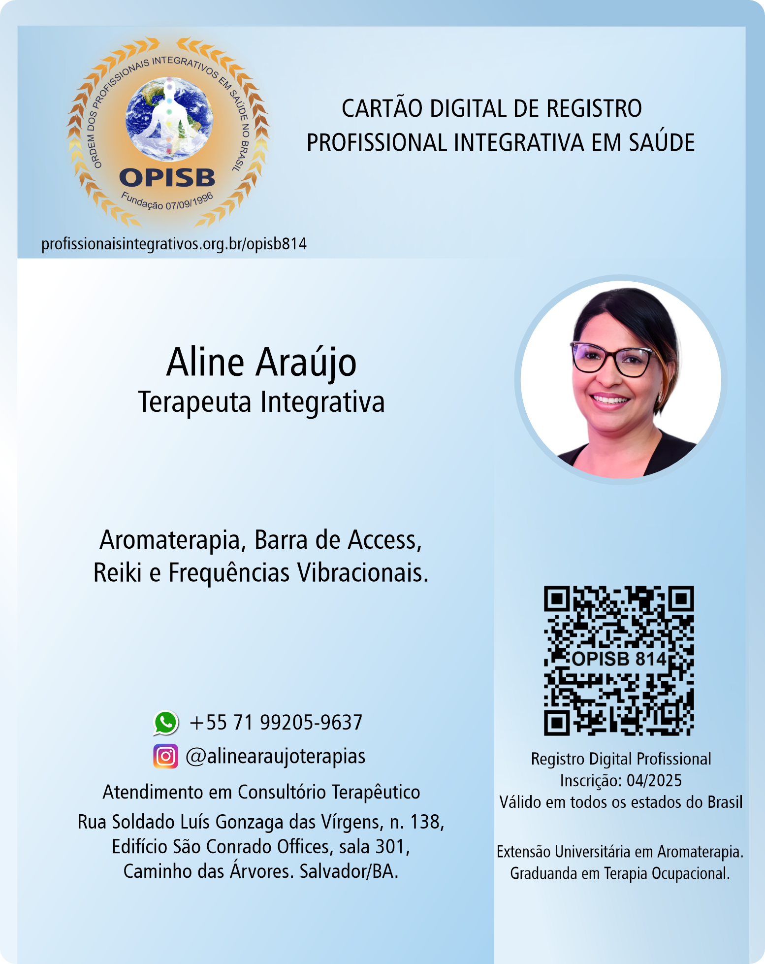 OPISB 814 Aline Araújo dos Santos | Registro Profissional Terapeuta Integrativa | instagram  @alinearaujoterapias | Salvador - Bahia
